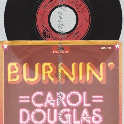 7"   Carol Douglas – Burnin'