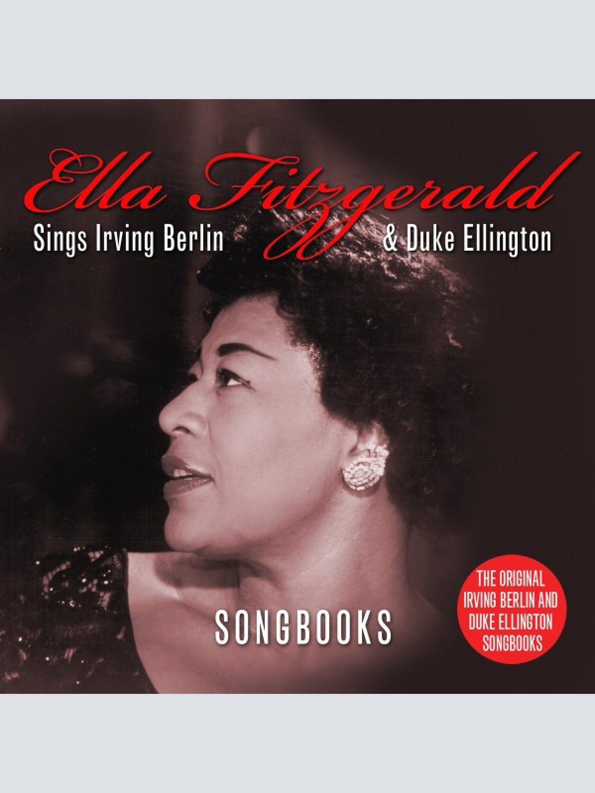 3xCD, Comp Ella Fitzgerald - Sings Irving Berlin & Duke Ellington Songbooks