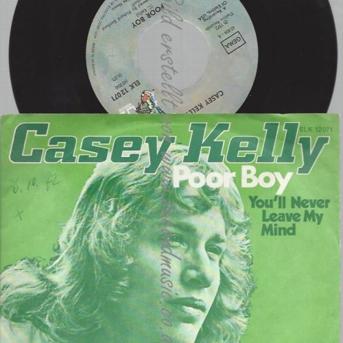 7"  Casey Kelly – Poor Boy