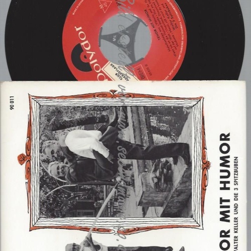 7"   Walter Keller Und Die 3 Spitzbuben  Tenor Mit Humor