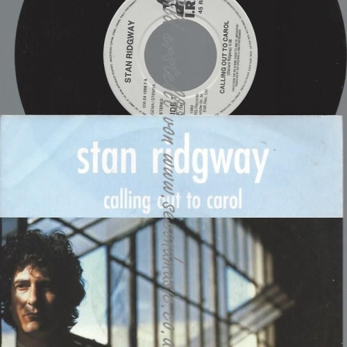 7"  Stan Ridgway  Calling Out To Carol