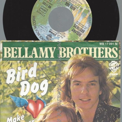 7"  Bellamy Brothers  Bird Dog