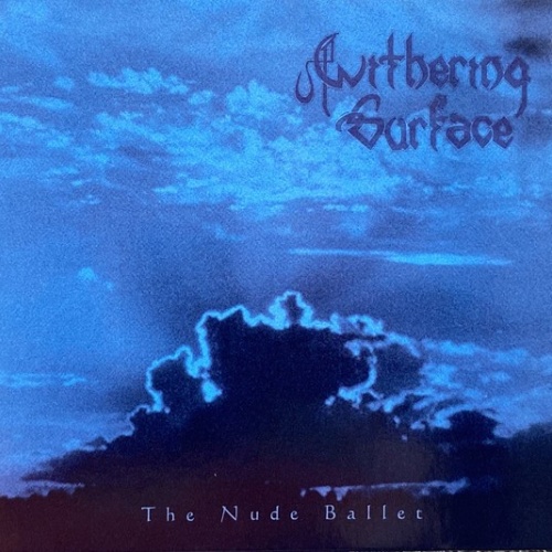 CD, Album, RE Withering Surface - The Nude Ballet