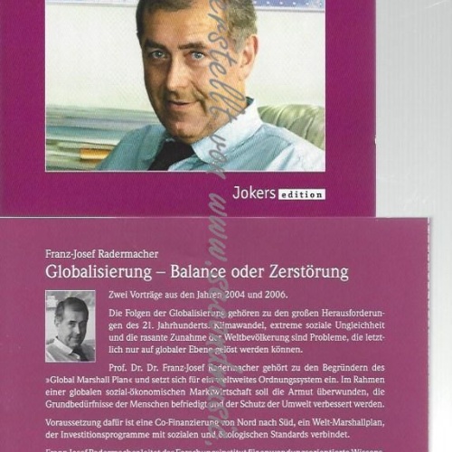 CD--FRANZ-JOSEF RADERMACHER GLOBALISIERUNG - BALANCE ODER ZERSTÖRUNG -