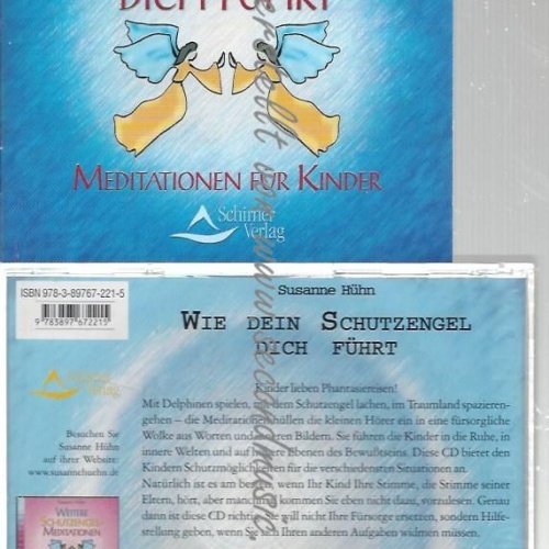CD--SUSANNE HÜHN--    WIE DEIN SCHUTZENGEL DICH FÜHRT: PHANTASIEREISEN