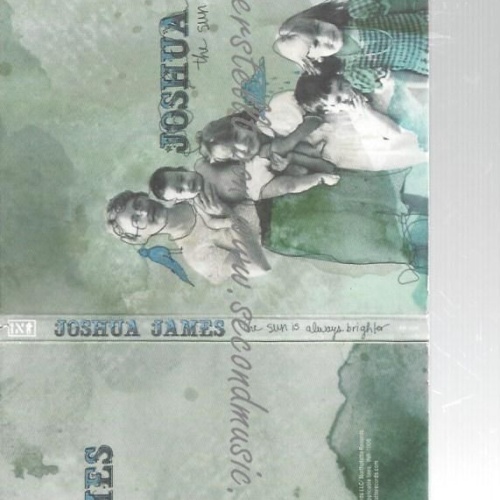 CD--JOSHUA JAMES--    SUN IS ALWAYS BRIGHTER |