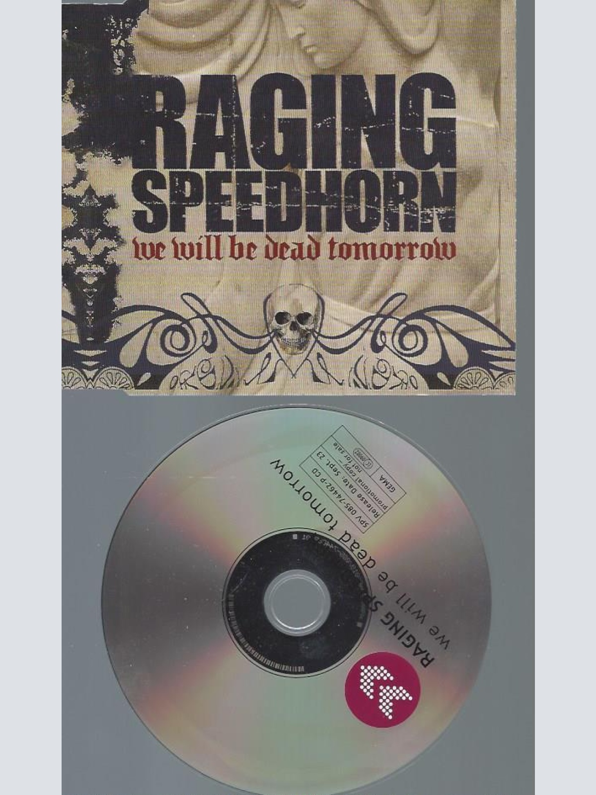 CD-- RAGING SPEEDHORN WE WILL BE DEAD TOMORROW // PROMO