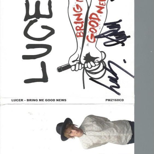 CD-- Lucer  Bring Me Good News  // MIT AUTOGRAMM