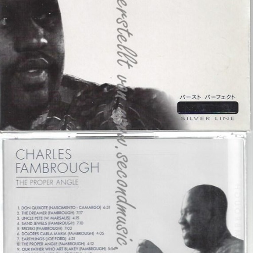 CD--CHARLES FAMBROUGH--    THE PROPER ANGLE