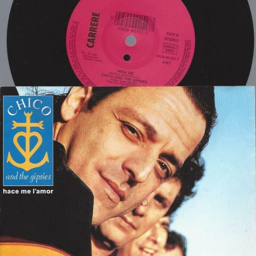 7"   Chico & The Gypsies – Hace Me L'Amor