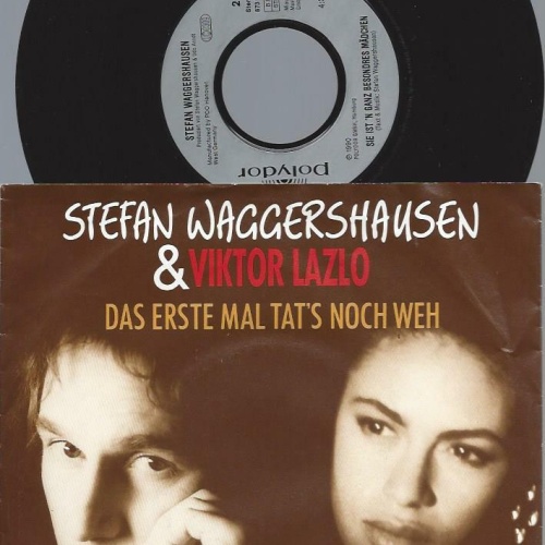 7"   Stefan Waggershausen & Viktor Lazlo  Das Erste Mal Tat's Noch Weh