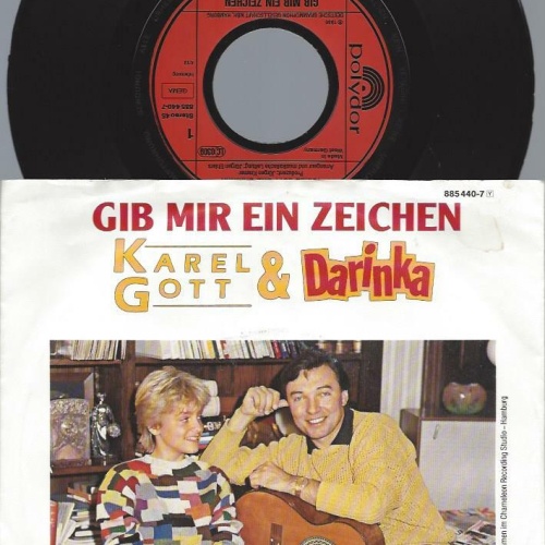7"  Karel Gott & Darinka Gib Mir Ein Zeichen
