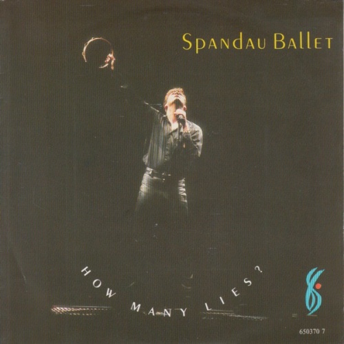 7", Single Spandau Ballet - How Many Lies ?