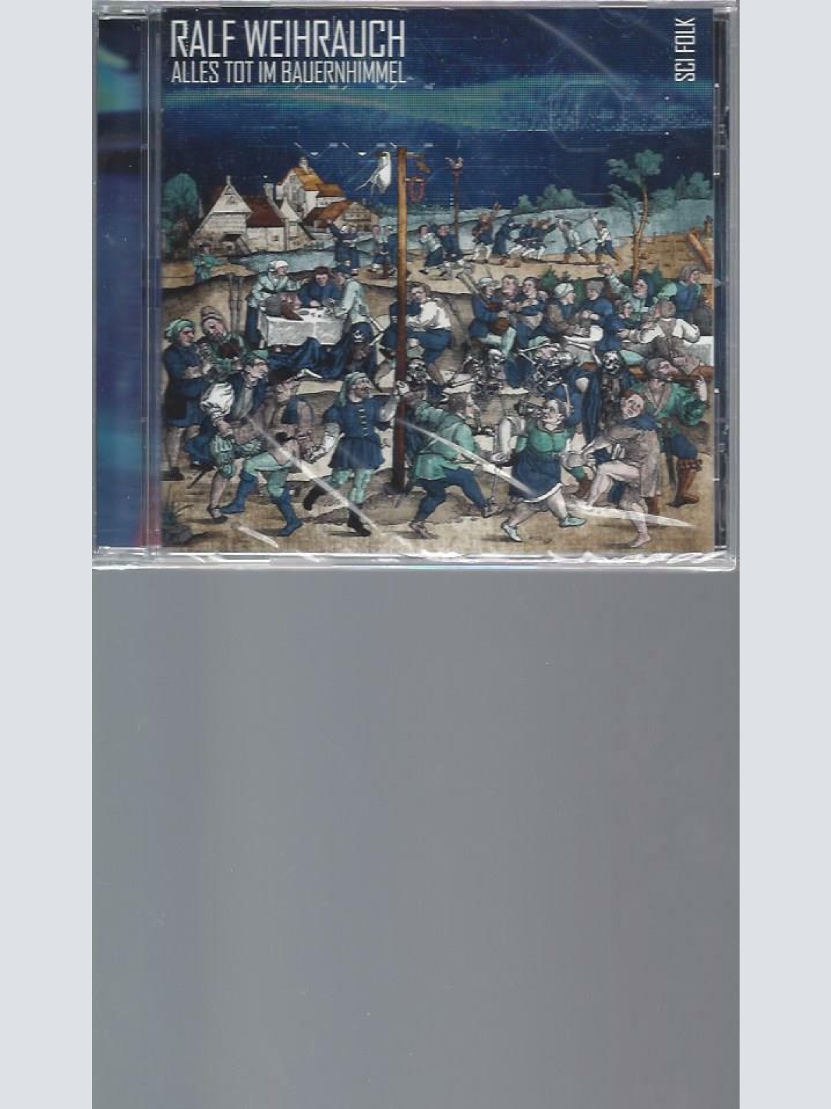 CD -- Ralf Weihrauch Alles tot im Bauernhimmel