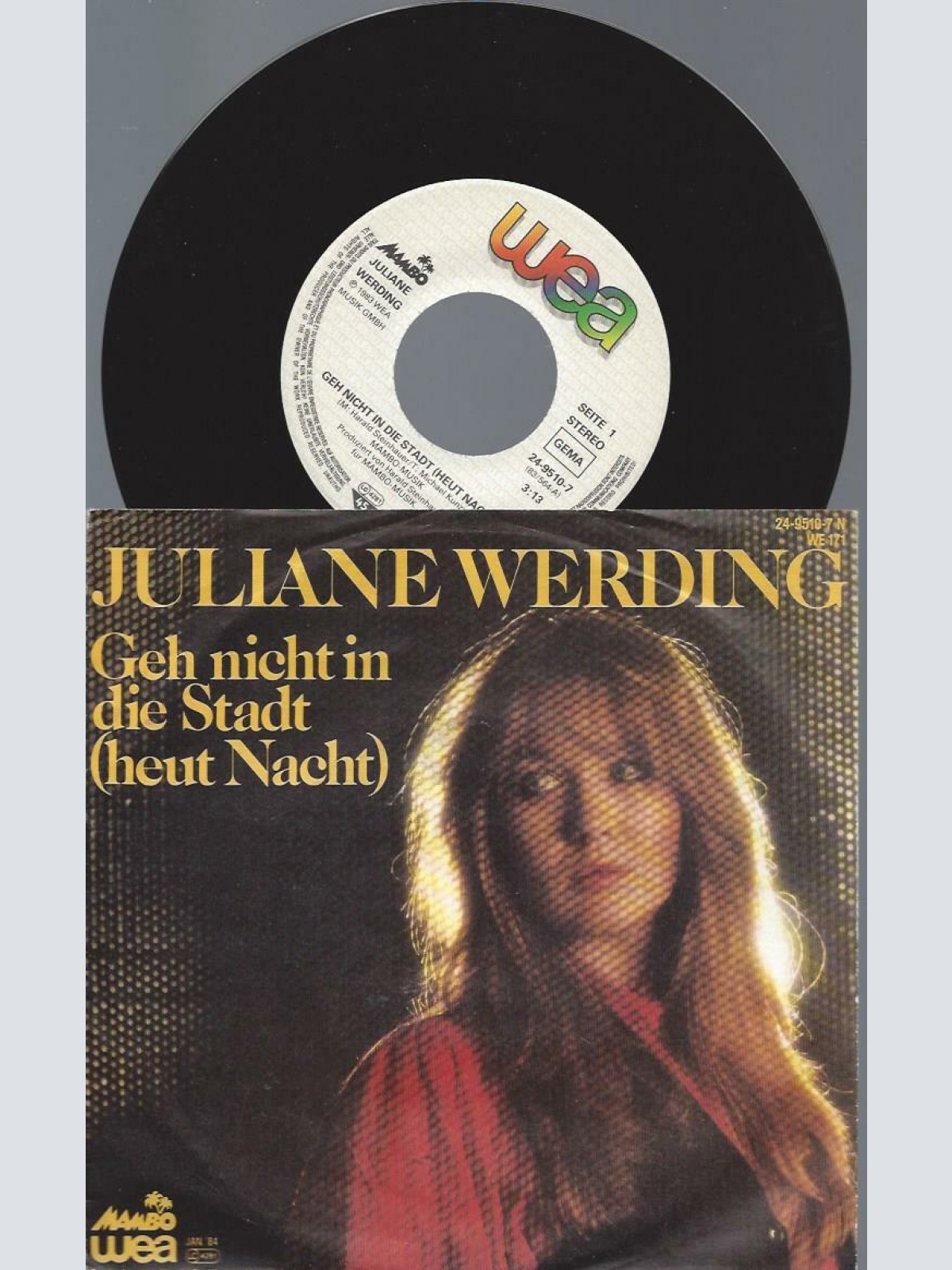 7"    Juliane Werding  Geh Nicht In Die Stadt (Heut Nacht)