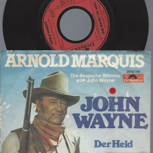 7"     Arnold Marquis – John Wayne