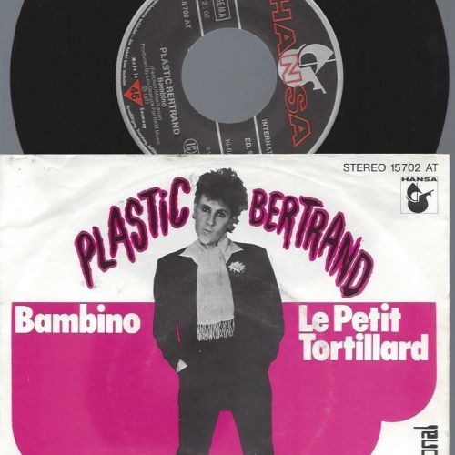 7"   Plastic Bertrand  Bambino