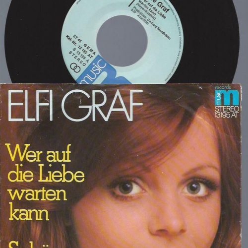 7"    Elfi Graf – Wer Auf Die Liebe Warten Kann