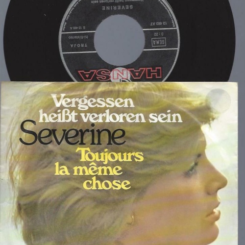 7"   Severine  Vergessen Heißt Verloren Sein
