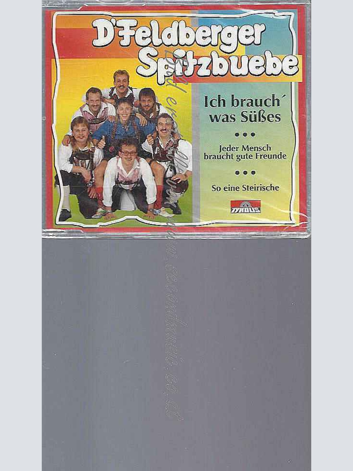 CD--EDER M/ FELDBERGER SPITZBUEBE,D' | --ICH BRAUCH' WAS SÜSSES