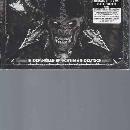 CD-  Debauchery's Balgeroth vs. Debauchery – In Der Hölle Spricht Man Deutsch