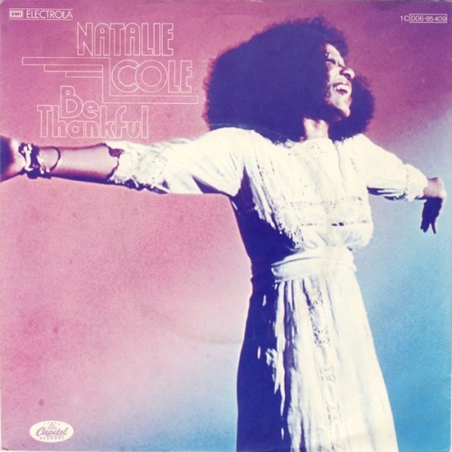 7", Single Natalie Cole - Be Thankful / La Costa