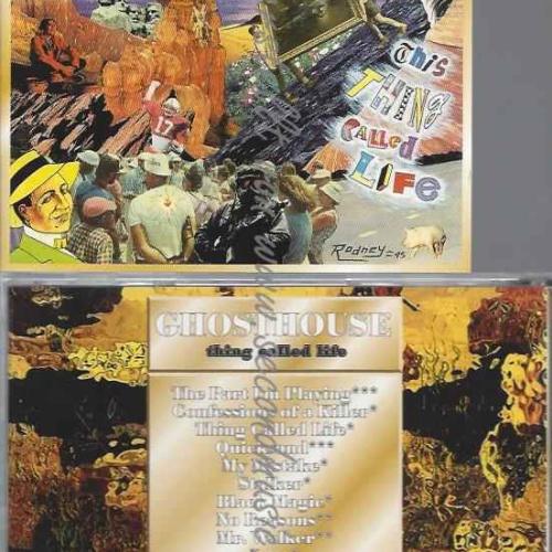 CD--GHOSTHOUSE--THING CALLED LIFE