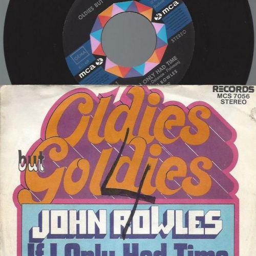 7"   John Rowles – If I Only Had Time