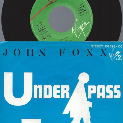 7"   John Foxx  Underpass