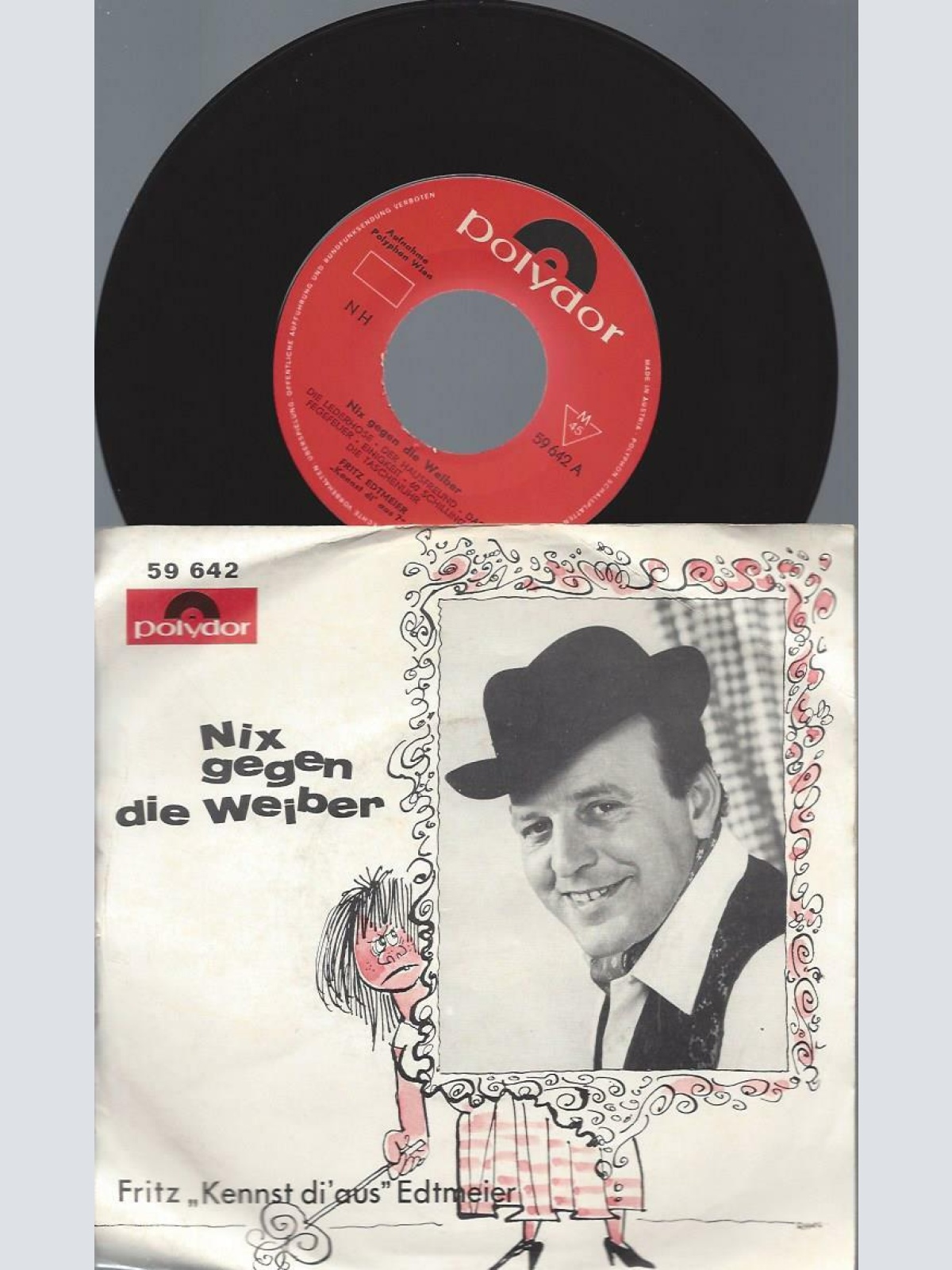 7"   Fritz "Kennst Di' Aus" Edtmeier – Nix Gegen Die Weiber