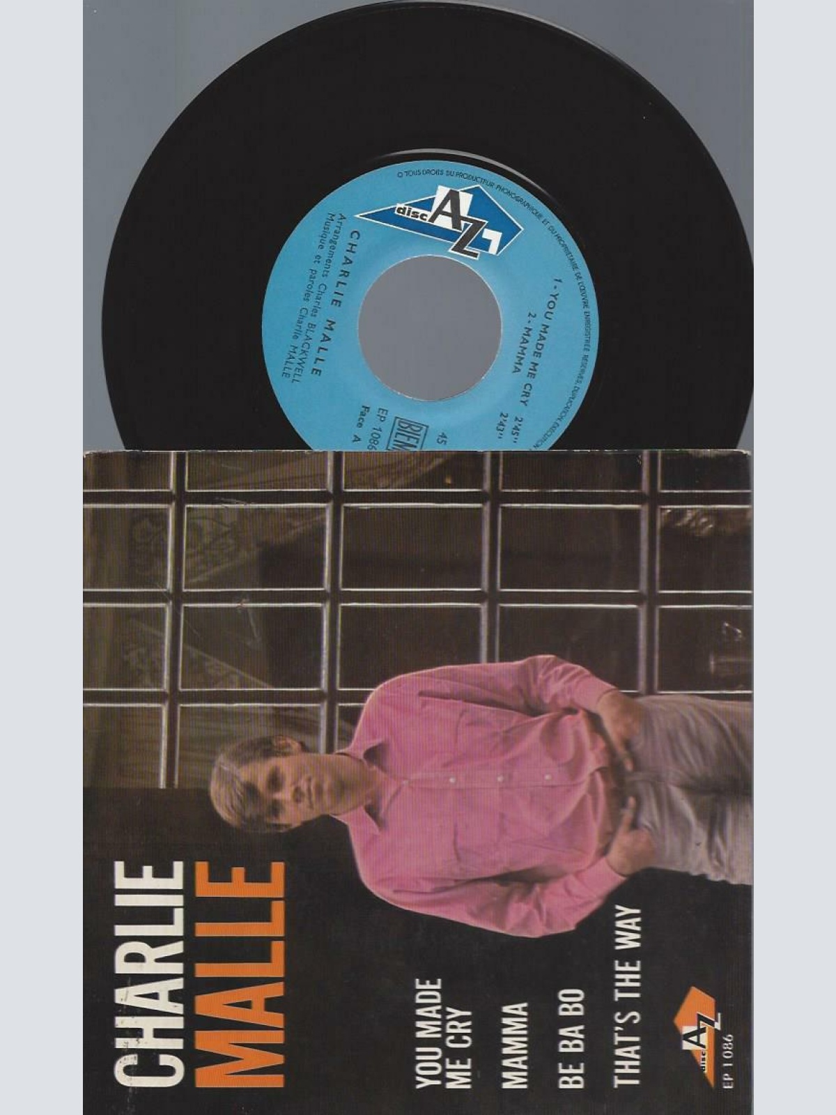 7"   Charlie Malle – You Made Me Cry