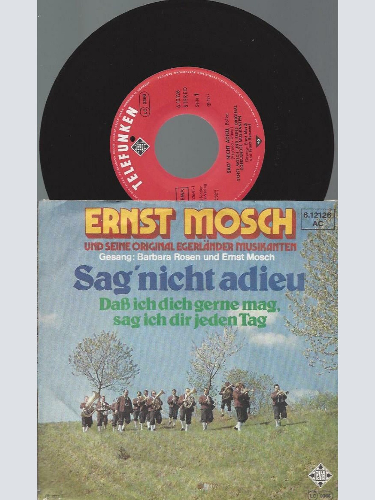 7"  Ernst Mosch – Sag' Nicht Adieu