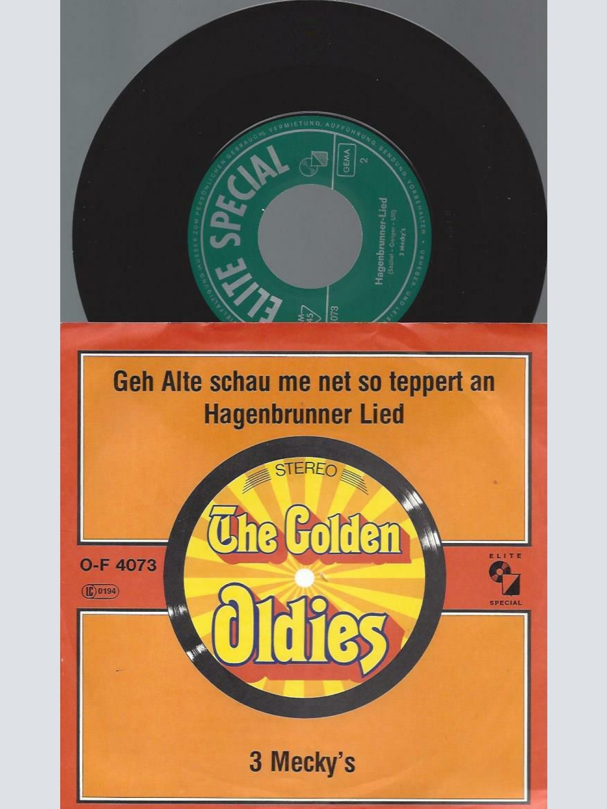 7" 3 Mecky's – Hagenbrunner-Lied • Geh' Alte Schau' Mi Net So Teppert An