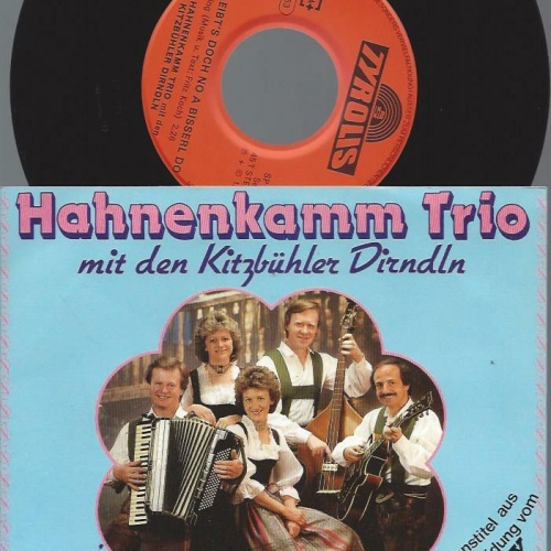 7" Hahnenkamm Trio Mit Den Kitzbühler Dirndln – Geh Bleibt's Doch No A Bi  // NM