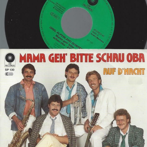 7" Orig. Alpenland Quintett – Mama Geh' Bitte Schau Oba  // NM