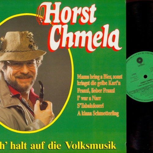 LP--Horst Chmela – I' Steh'Halt Auf Die Volksmusik  // M / NM
