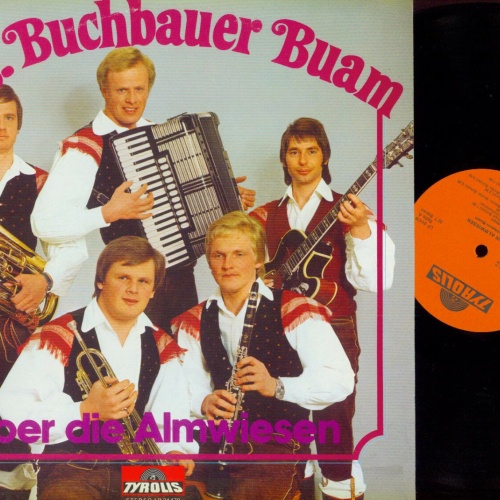 LP--Die Buchbauer Buam – Über Die Almwiesen  //NM