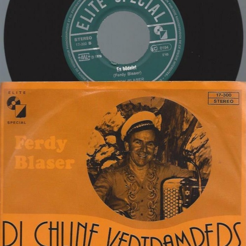 7" Ferdy Blaser – Die Chline Vertrampeds Doch Immer