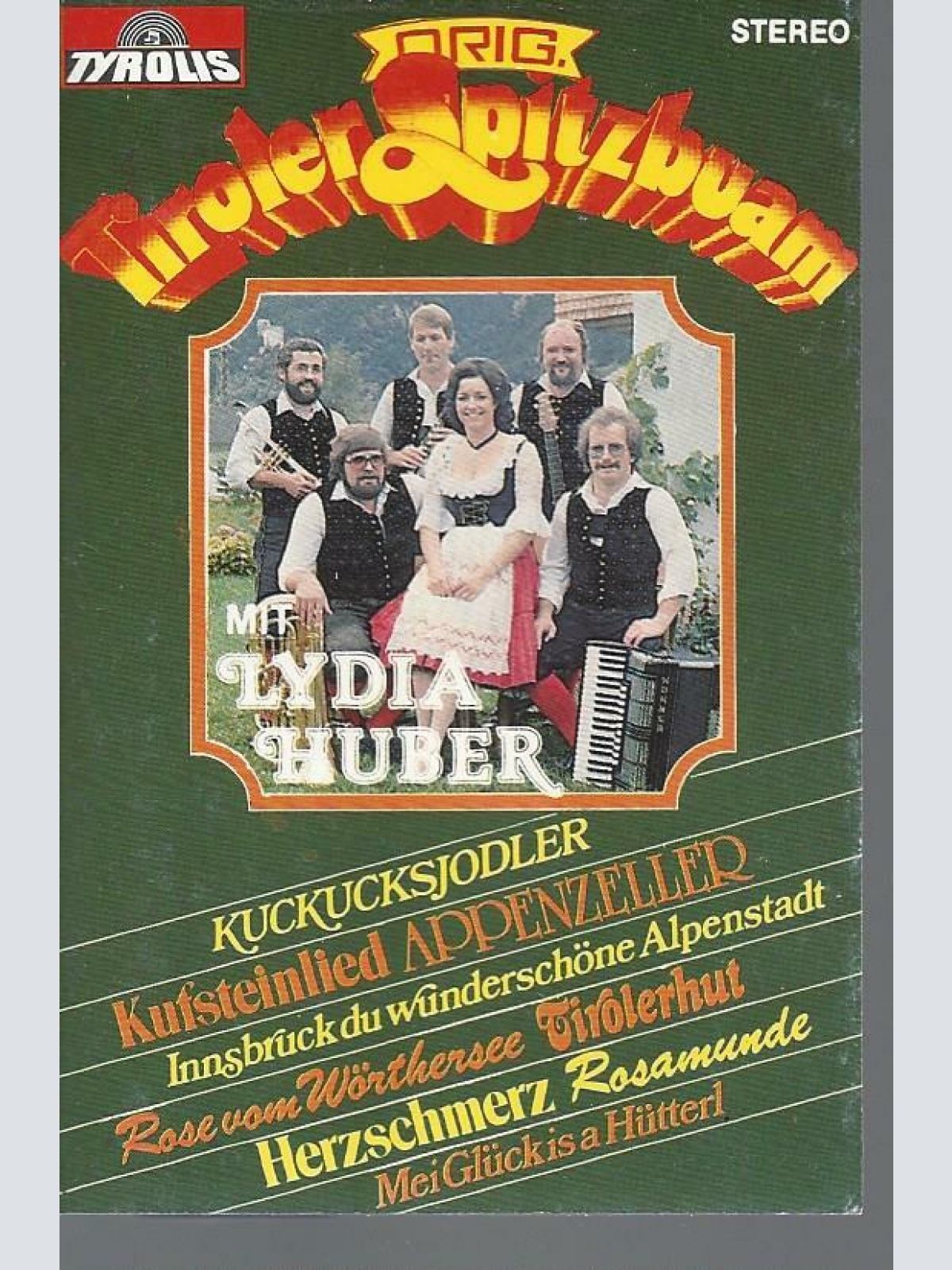 MC--Orig. Tiroler Spitzbuam -- mit Lydia Huber