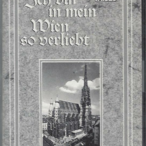 MC--Ich bin in mein Wien so verliebt -Richard Österreicher