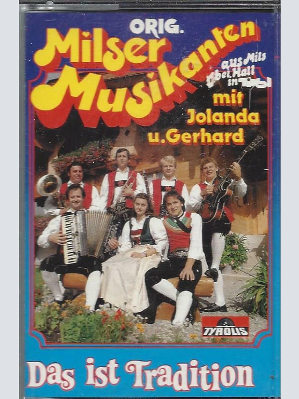 MC-- Milser Musikanten --Das ist Tradition