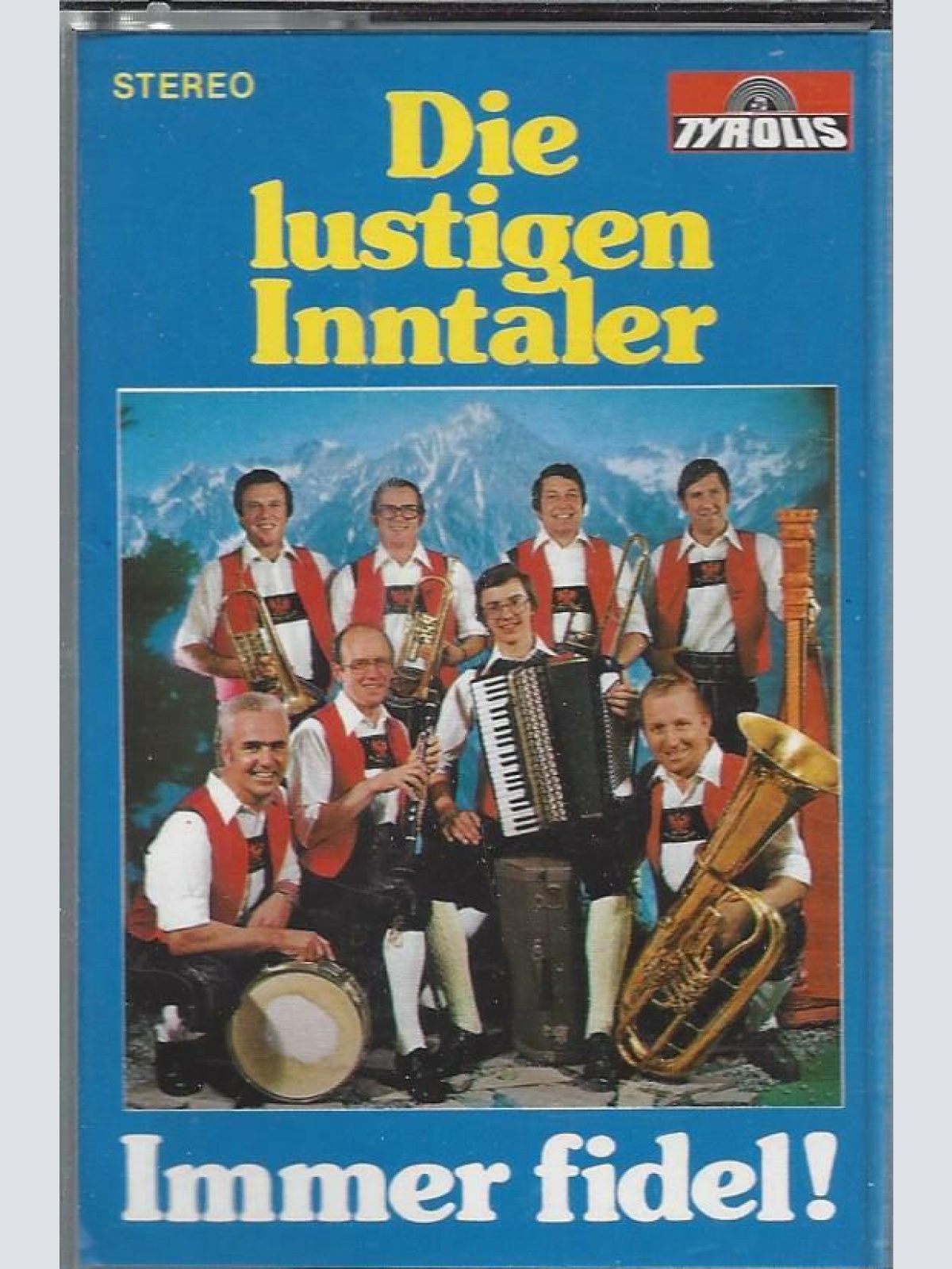 MC--Die lustigen Inntaler -- Immer fidel