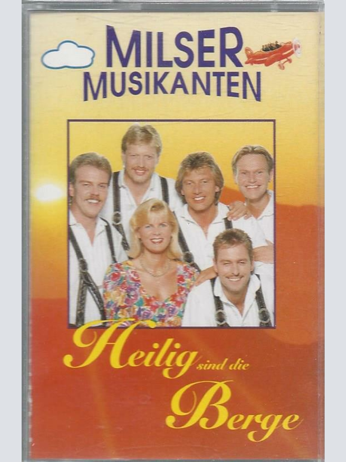 MC--Milser Musikanten --Heilig sind die Berge