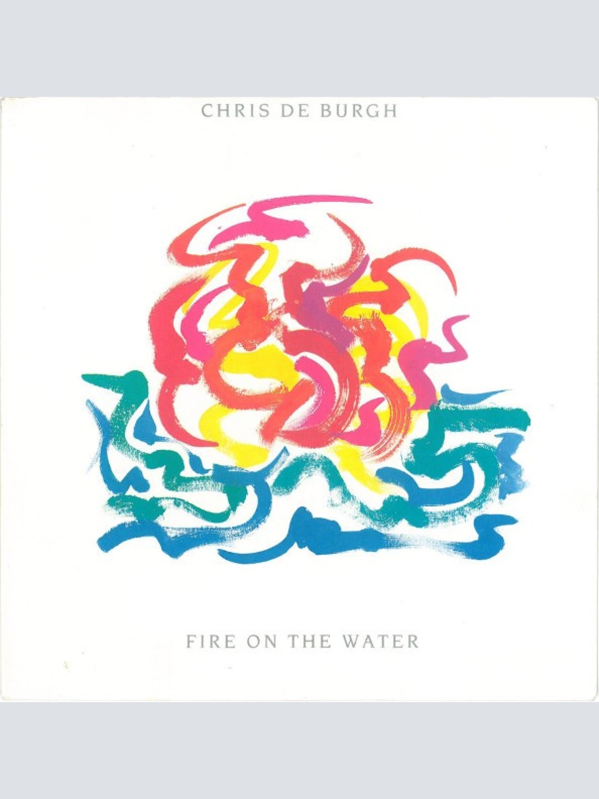 7", Single Chris de Burgh - Fire On The Water