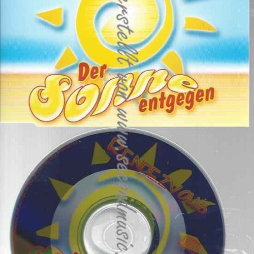 CD--RENDEZVOUS | --DER SONNE ENTGEGEN