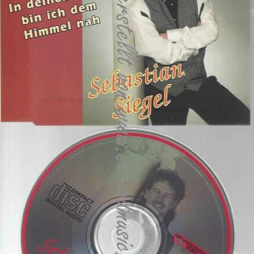 CD--SEBASTIAN SIEGEL--IN DEINEN ARMEN BIN ICH DEM HIMMEL NAH