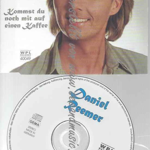 CD--REEMER,DANIEL--KOMMST DU NOCH MIT AUF EINEN K