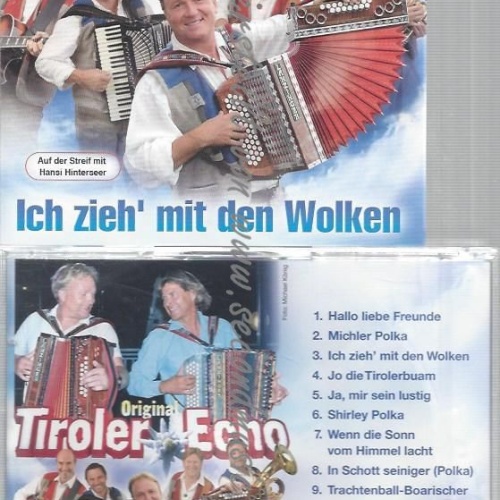 CD--ORIGINAL TIROLER ECHO--ICH ZIEH´MIT DEN WOLKEN
