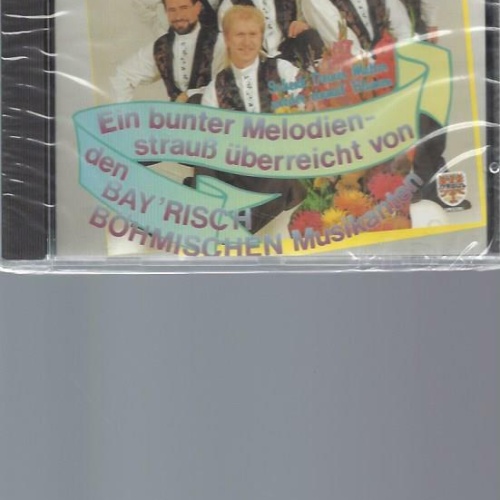 CD--Bayrisch Böhmischen Musikanten -- Ein bunter Strauß überrreicht von