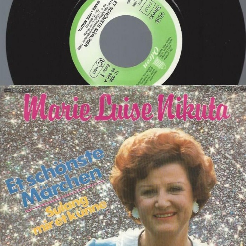 7" Marie-Luise Nikuta – Et Schönste Märchen
